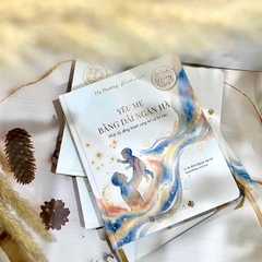 Bộ sách dưỡng sữa (Yêu con bằng dải ngân hà - Yêu mẹ bằng dải ngân hà)