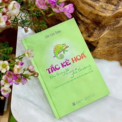 Sách - Tắc kè hoa: Khi thay đổi là cách để yêu thương