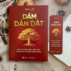 Sách - Dám dẫn dắt: Khai mở tiềm năng lãnh đạo trong môi trường ngân hàng