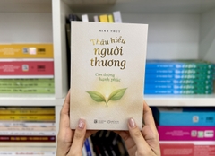 Sách - Thấu hiểu người thương, con đường hạnh phúc