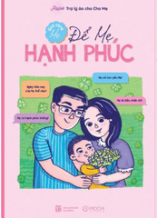 Sách - Để mẹ hạnh phúc, quà tặng mẹ