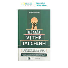 Sách - Bí mật vị thế tài chính: Quản lý tài chính cá nhân và xây dựng sự thịnh vượng tốt nhất