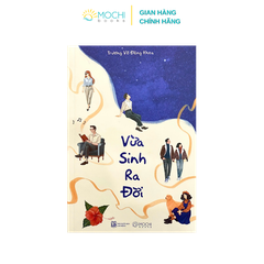 Sách - Vừa sinh ra đời, tác giả: Trương Võ Đăng Khoa