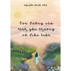 Con đường của tình yêu thương vô điều kiện