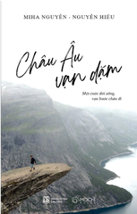 Châu Âu vạn dặm (Một cuộc đời sống, vạn bước chân đi)