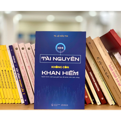 Khi tài nguyên không còn khan hiếm