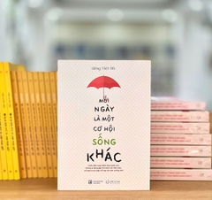 Sách - Mỗi ngày là một cơ hội sống khác (Cuốn cẩm nang thiết thực dành cho những ai đang gặp khó khăn với trầm cảm…)