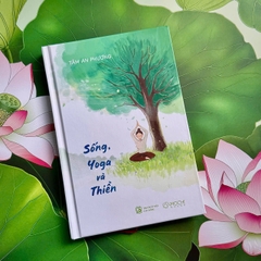 Sống, Yoga và Thiền