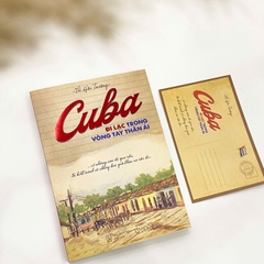 Cuba – Đi lạc trong vòng tay thân ái