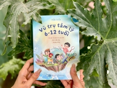 Sách - Vũ trụ tâm lý 6 - 12 tuổi (83 câu hỏi giúp trẻ em Việt được hiểu sâu, thương đúng)
