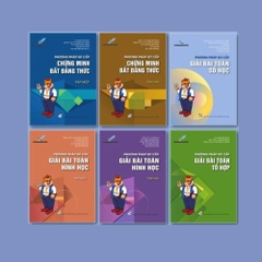 Bộ sách: Phương pháp sơ cấp Chứng minh Bất đẳng thức Tập 1 + Tập 2 - giải bài toán Hình học Tập 1 + Tập 2 -giải bài toán Số học - giải bài toán Tổ hợp (HSGS)