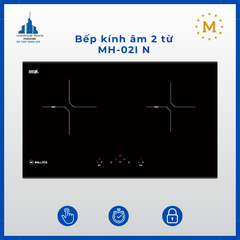 Bếp kính âm 2 từ Malloca MH-02I N
