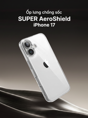 Ốp lưng trong chống sốc SUPER AeroShield iPhone 17