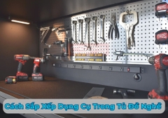 Cách Sắp Xếp Dụng Cụ Trong Tủ Đồ Nghề Gọn Gàng, Dễ Tìm
