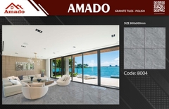 GẠCH LÁT NỀN 80x80 AMADO XƯƠNG GRANITE TILES POLISH