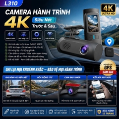 Camera Hành Trình Xe Hơi L310 4K Trước Và Sau Full HD 1080P, Góc Rộng 170 Độ, Khẩu Độ Lớn Ghi Đêm Siêu Nét