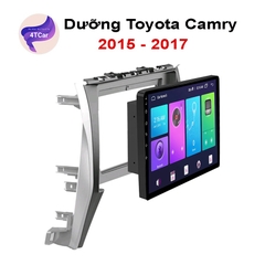 Mặt Dưỡng Xe Toyota Camry 2015-2017 Lắp Màn Hình Android 10 Inch