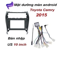 Dưỡng Toyota Camry 2015 bản nhập mỹ 10 inch lắp màn android