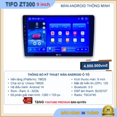 Màn Android TIFO ZT300 9 Inch 4GB/32GB Android 14
