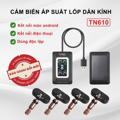 BỘ CẢM BIẾN ÁP SUẤT LỐP VAN TRONG  TN610  DÁN KÍNH - CẮM CỔNG USB KẾT NỐI MÀN ANDROID , ĐIỆN THOẠI , XEM ĐỘC LẬP