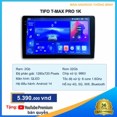 Màn hình Android TIFO T-MAX PRO 1K - Đỉnh cao giải trí cho ô tô