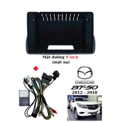 Mặt dưỡng dvd android mazda bt 50 ,dưỡng mặt taplo  lắp màn android 9 inch