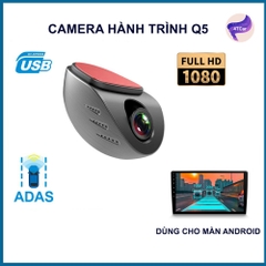 Camera hành trình dùng cho màn android Q5