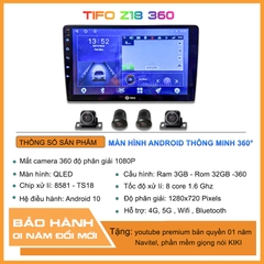TIFO Z18 360 – MÀN HÌNH ANDROID THÔNG MINH TÍCH HỢP CAMERA 360 ĐỘ
