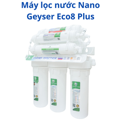 Máy lọc nước Nano Geyser Eco8 Plus