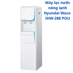 Máy lọc nước nóng lạnh Hyundai Waco RO IHW-288 POU