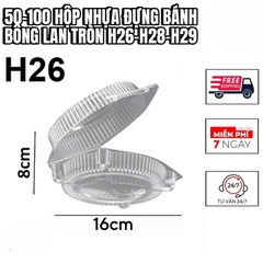 50-100 Hộp Nhựa Đựng Bánh Bông Lan Tròn H26 - H28 – H29