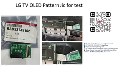 LG TV OLED Pattern Jig for test  - Jic kiểm tra màn hình LG TV oled Mã Linh Kiện - Par Name RAD33749102