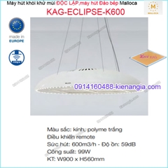 Máy hút khử mùi độc lâpmáy hút đảo bếp Malloca KAG-ECLIPSEK600