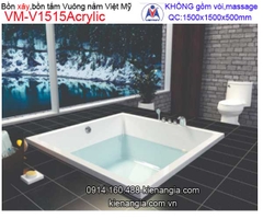 Bồn tắm vuông xây Acrylic Việt Mỹ VM-V1515Acrylic