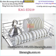 Kệ chén dĩa xoong nồi 800 EUROGOLD âm cánh tủ KAG-ED219