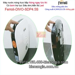 Máy nước nóng trực tiếp led có bơm FerroliKAG-DIVO-SDP 4.5S
