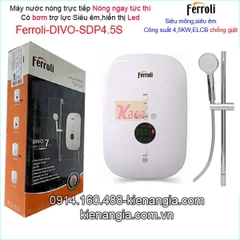 Máy nước nóng trực tiếp led có bơm FerroliKAG-DIVO-SDP 4.5S