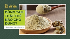 Dùng tam thất thế nào cho đúng?