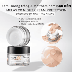 Kem dưỡng trắng mờ thâm nám Melas 2X Day & Night Cream PrettySkin giúp làn da trắng sáng giảm thâm nám 50ml