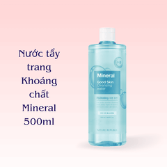 Nước tẩy trang Nature Republic Cleansing Water tẩy trang mắt môi trang điểm da dầu mụn da nhạy cảm da khô 500ml