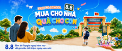 Chiến dịch Back To School 8.8 cùng Top Gia: Combo chăm nhà, quà học tập cho con