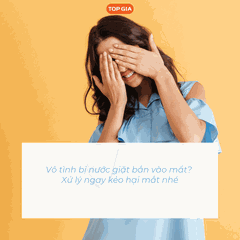 Vô tình bị nước giặt bắn vào mắt? Xử lý ngay kẻo hại mắt nhé!