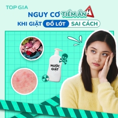 Nguy cơ tiềm ẩn khi giặt đồ lót sai cách?