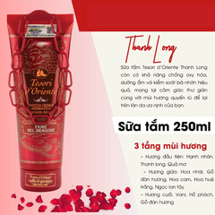 Sữa tắm nước hoa Tesori d'Oriente hương thanh long 250ml/500ml