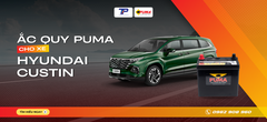 Ắc quy xe Hyundai Custin: Bảng giá và thông số kỹ thuật
