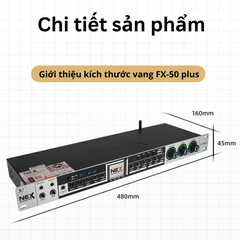 Vang Cơ Karaoke NEX FX-50 Plus – Chống Hú, Hát Hay Như Studio – Bảo Hành Chính Hãng Gunssi