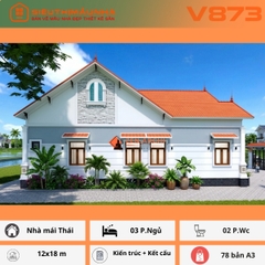 V873 | Bản vẽ thiết kế Kiến trúc, kết cấu mẫu nhà mái Thái 1 tầng, 3 phòng ngủ, kích thước 12x18, bản in A3 đẹp, có ảnh 3D