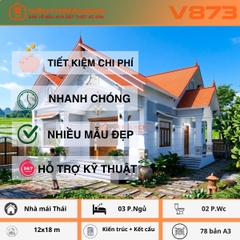V873 | Bản vẽ thiết kế Kiến trúc, kết cấu mẫu nhà mái Thái 1 tầng, 3 phòng ngủ, kích thước 12x18, bản in A3 đẹp, có ảnh 3D