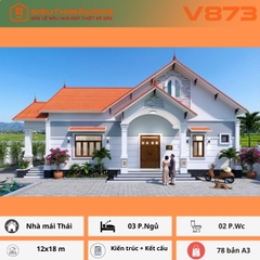 V873 | Bản vẽ thiết kế Kiến trúc, kết cấu mẫu nhà mái Thái 1 tầng, 3 phòng ngủ, kích thước 12x18, bản in A3 đẹp, có ảnh 3D