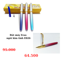 Bút máy Eras ngòi kim tinh E026